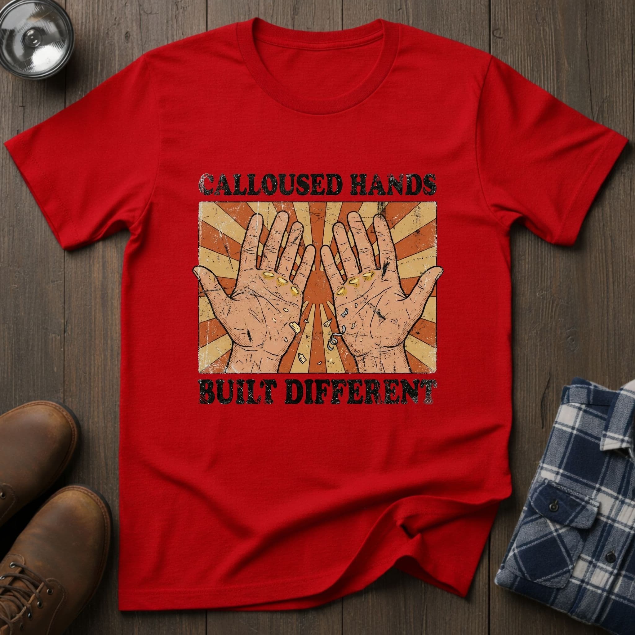 Calloused Hands, tradesman T-shirt