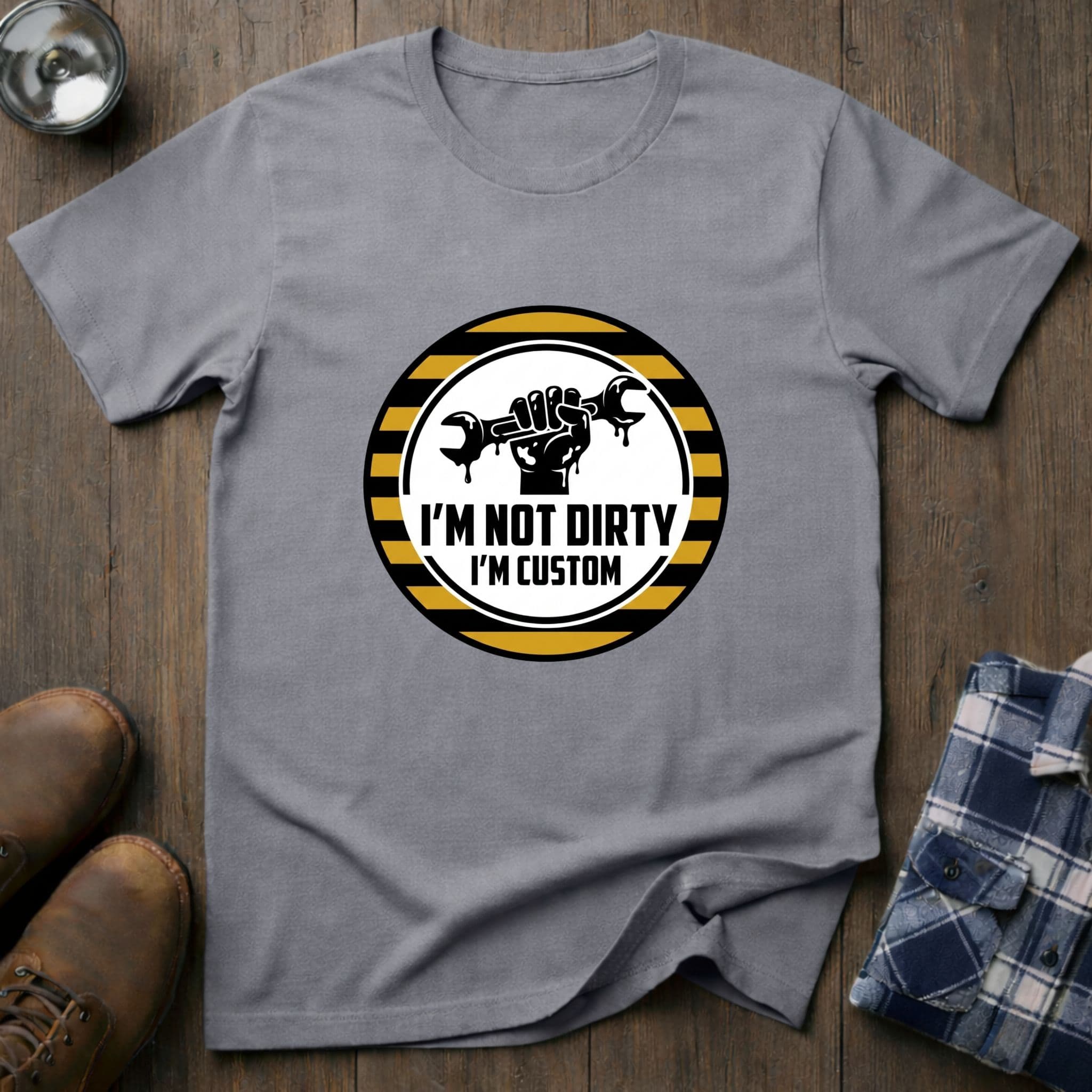 I'm not dirty, funny mechanic T-shirt