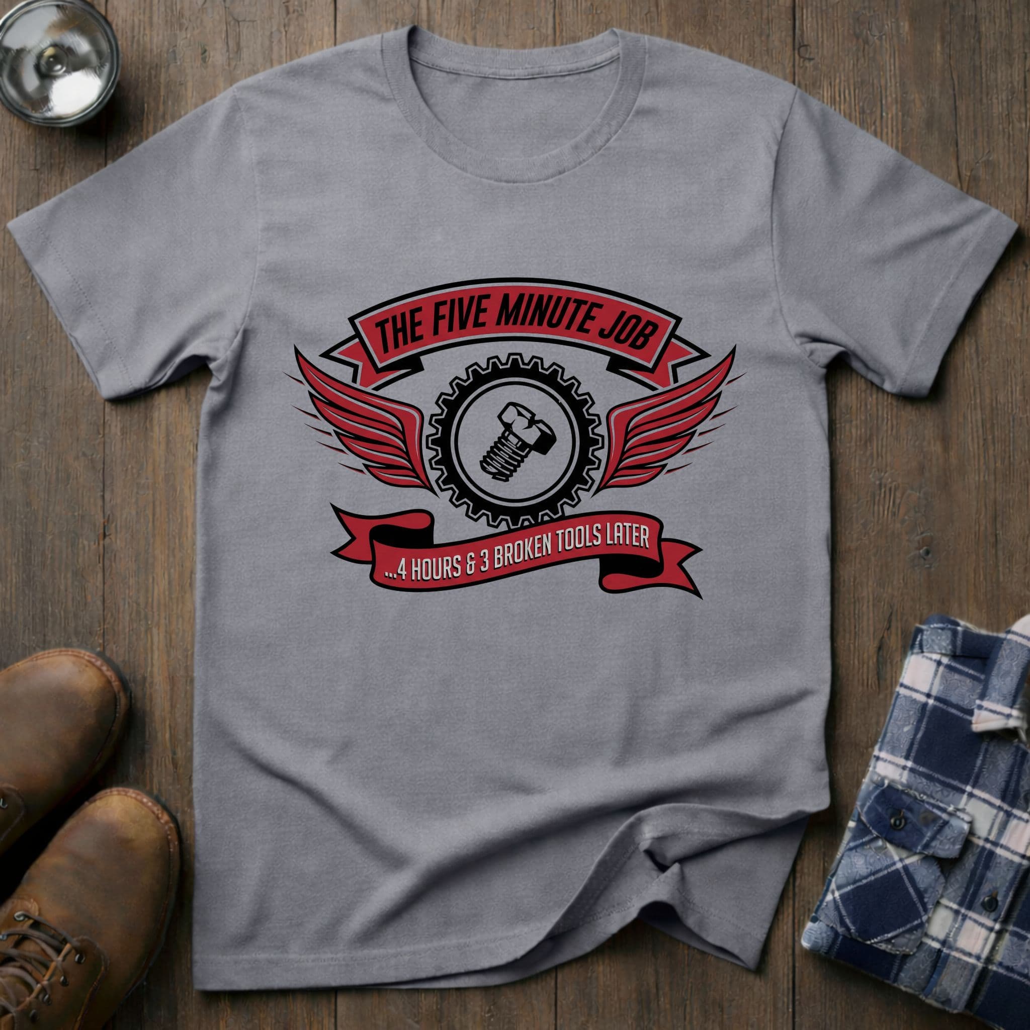 The 5 Minute Job, funny handyman T-shirt
