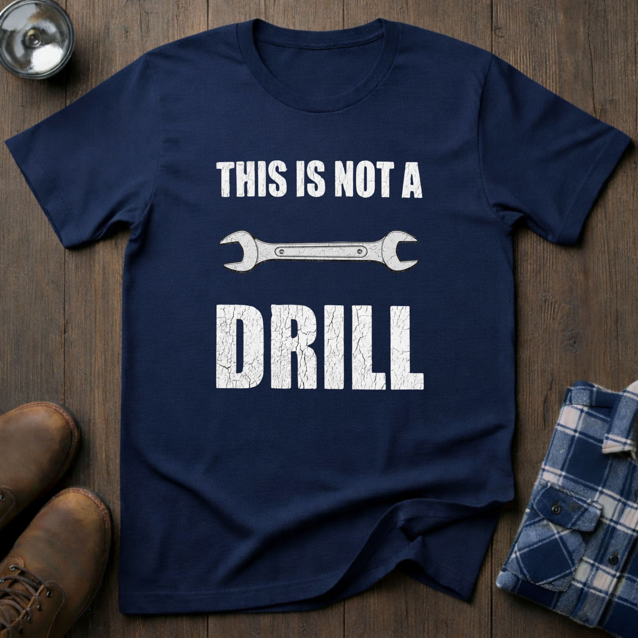 This Is Not a Drill – Wrench Edition, funny handyman T-shirt in Navy
