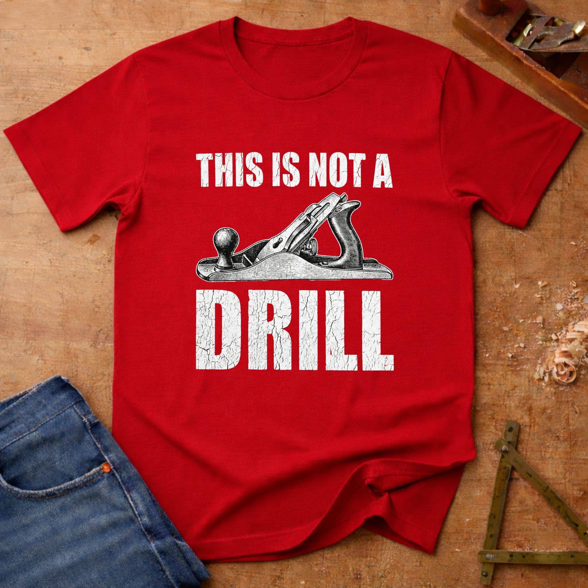 This Is Not a Drill – Hand Plane Edition, funny carpenter T-shirt