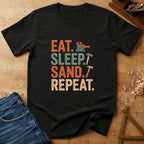 Eat, Sleep, Sand, Repeat