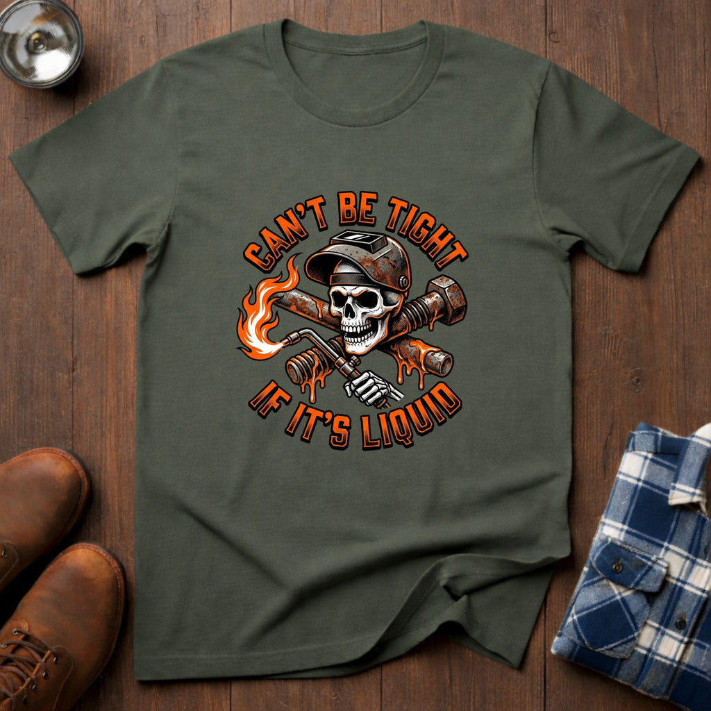 Can't be tight if it's liquid