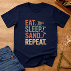 Eat, Sleep, Sand, Repeat
