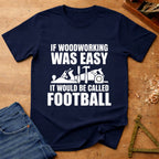 If Woodworking was easy