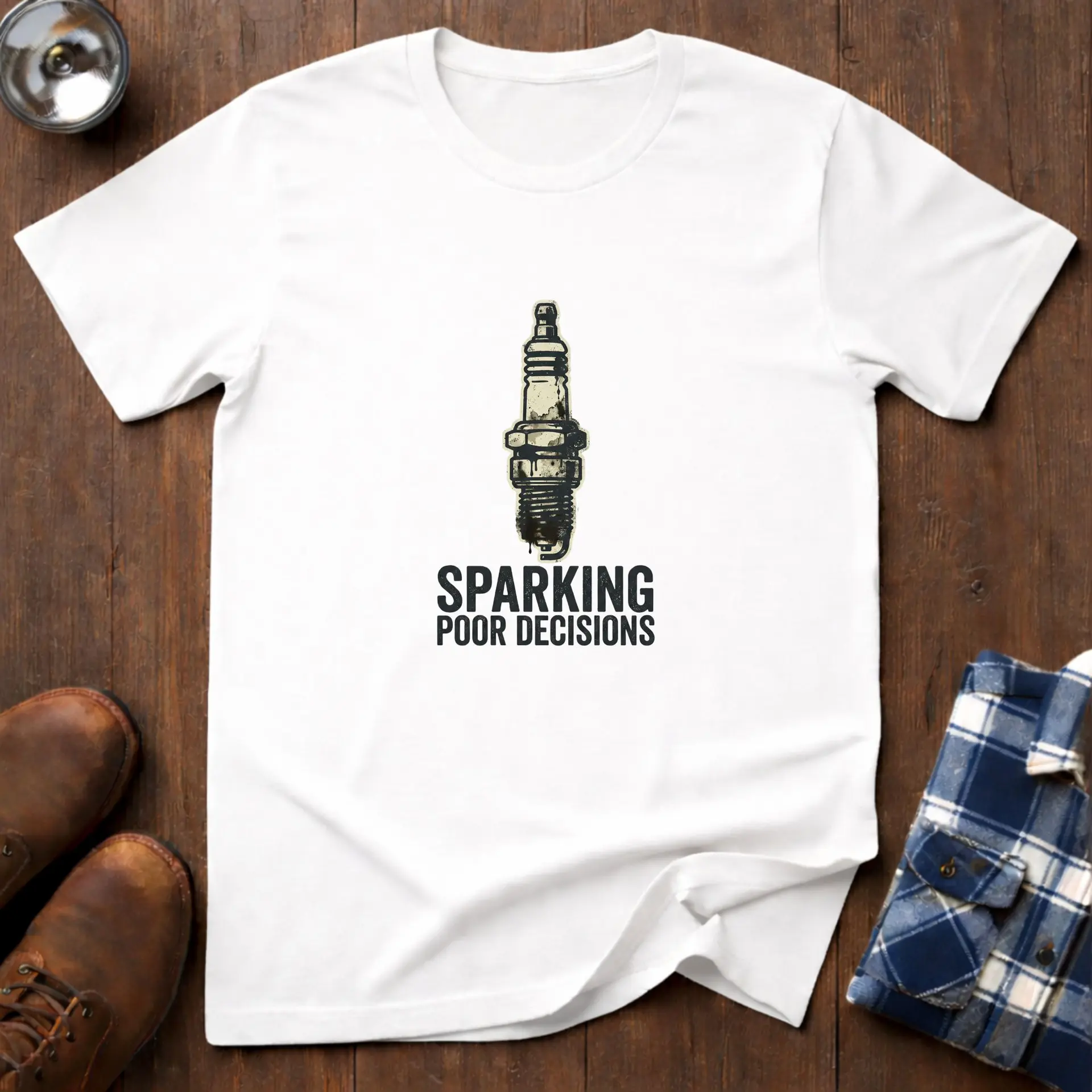 Sparking poor decisions, funny workshop T-shirt